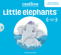 Little Elephants / Elefantitos: Bilingual Nursery Rhymes
