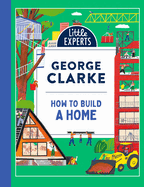Little Experts -- How to Build a Home