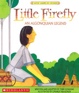 Little Firefly: An Algonquian Legend