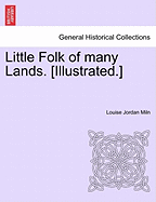 Little Folk of Many Lands. [Illustrated.]