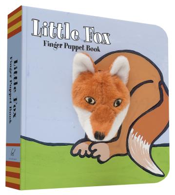 Little Fox: Finger Puppet Book: (Finger Puppet Book for Toddlers and Babies, Baby Books for First Year, Animal Finger Puppets) - Chronicle Books, and Imagebooks