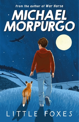Little Foxes - Morpurgo, Michael