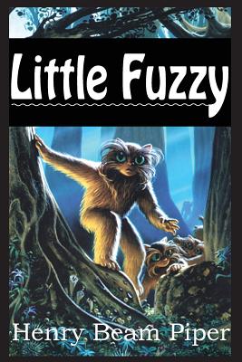 Little Fuzzy - Piper, Henry Beam