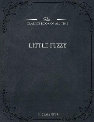 Little Fuzzy - Piper, H Beam