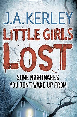 Little Girls Lost - Kerley, J. A.
