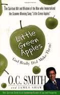 Little Green Apples: God Really Did Make Them!