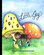 Little Guy: The Smallest Ant's Big Adventure