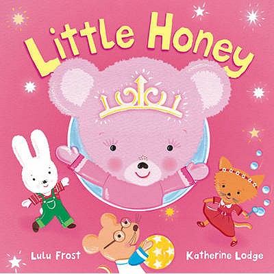 Little Honey - Frost Lulu, and Lodge Katherine