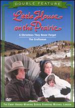 Little House on the Prairie: A Christmas They Never Forgot/The Craftsman