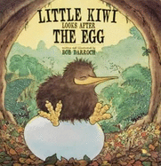 Little Kiwi Looks After the Egg