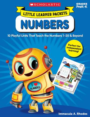 Little Learner Packets: Numbers: 10 Playful Units That Teach the Numbers 1-20 & Beyond - Rhodes, Immacula
