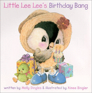 Little Lee Lee's Birthday Bang - Dingles, Molly