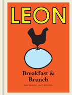 Little Leon: Breakfast & Brunch: Naturally Fast Recipes