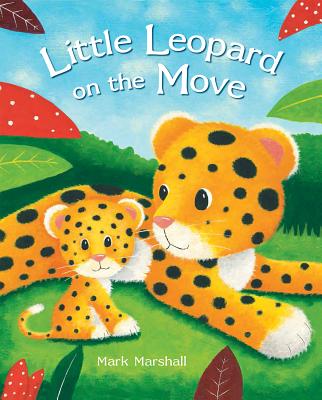 Little Leopard on the Move - Mark Marshall