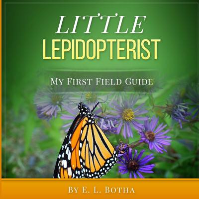 Little Lepidopterist - Botha, E L