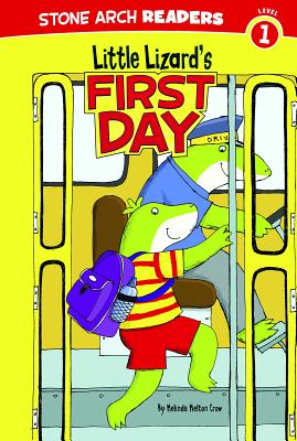 Little Lizard's First Day - Crow, Melinda Melton