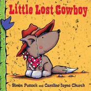 Little Lost Cowboy - Puttock, Simon, and Church, Caroline Jayne (Contributions by)