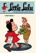 Little Lulu: Bogey Snowman and Other Stories