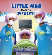 Little Man Goes to Surgery