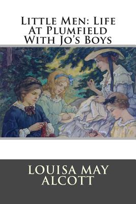 Little Men: Life At Plumfield With Jo's Boys - Editorial International, and Louisa May Alcott