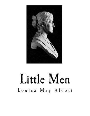 Little Men: Life at Plumfield with Jo's Boys - Alcott, Louisa May