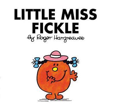 Little Miss Fickle - Hargreaves, Roger