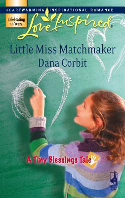 Little Miss Matchmaker - Corbit, Dana