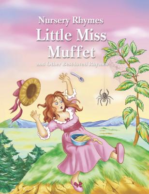 Little Miss Muffet and Other Best-Loved Rhymes - Gerlings, Rebecca (Editor)