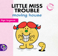 Little Miss Trouble Moving House