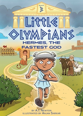 Little Olympians 3: Hermes, the Fastest God - Newton, A I