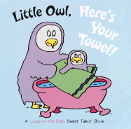 Little Owl Here's Your Towel!