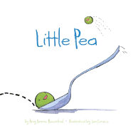 Little Pea: (children's Book, Books for Baby, Books about Picky Eaters, Board Books for Kids)