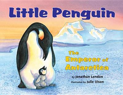 Little Penguin: The Emperor of Antarctica - London, Jonathan