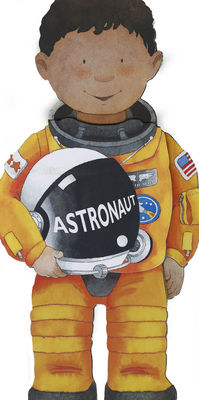 Little People Shape Books: Astronaut: Boy - Caviezel, Giovanni, and Mesturini, C. (Illustrator)