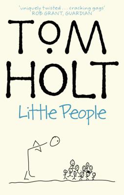 Little People - Holt, Tom