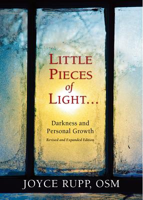 Little Pieces of Light: Darkness and Personal Growth - Rupp, Joyce