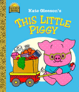 Little Piggie - Gleeson, Kate, and Golden Books, and Foerder, Michelle (Editor)