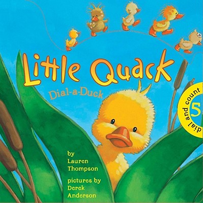 Little Quack: Dial-a-duck - Thompson, Lauren