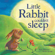 Little Rabbit Couldn't Sleep