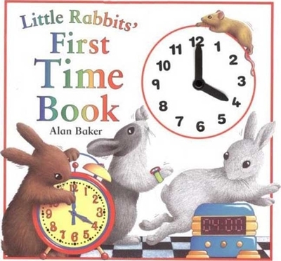 Little Rabbits' First Time Book - Baker, Alan