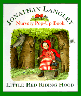 Little Red Riding Hood: Nursery Pop-up Book - Langley, Jonathan