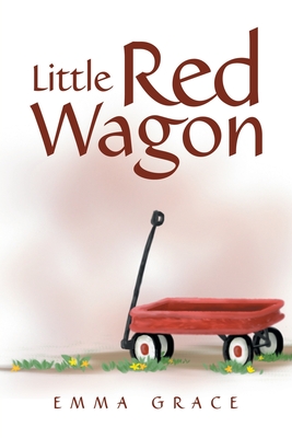 Little Red Wagon - Grace, Emma