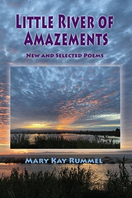 Little River of Amazements - Rummel, Mary Kay