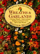 Little Scented Library: Wreaths and Garlands - Hillier, Malcolm