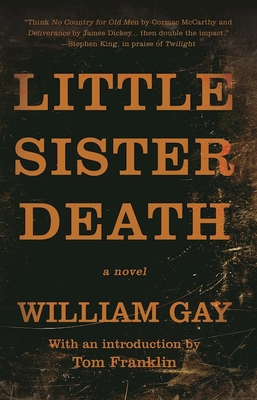 Little Sister Death - Gay, William, and Franklin, Tom (Introduction by)
