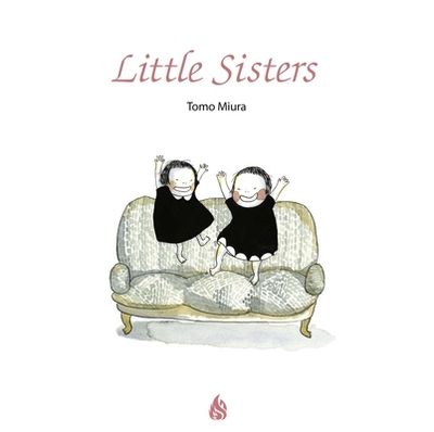 Little Sisters - Miura, Tomo, and McGuinness, Nanette (Translated by)