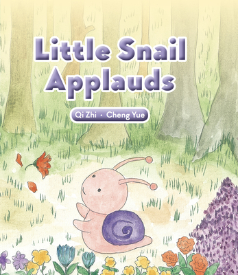 Little Snail Applauds - Zhi, Qi