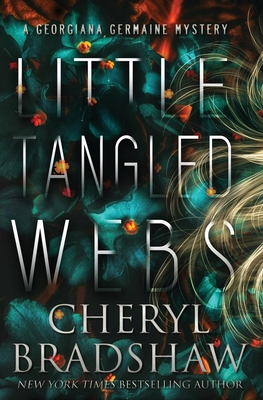 Little Tangled Webs - Bradshaw, Cheryl