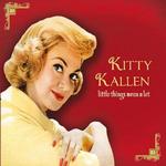 Little Things Mean a Lot [Bygone Days] - Kitty Kallen