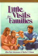 Little Visits for Families - Hart, A, and Simon, Jahsmann